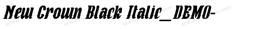 New Crown Black Italic_DEMO字体转换